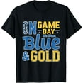 thumbnail image 1 of Game Day School Football Team On Gameday We Wear Blue & Gold T-Shirt, 1 of 4