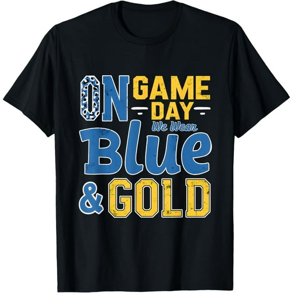 Game Day School Football Team On Gameday We Wear Blue & Gold T-Shirt