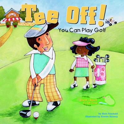 Pre-Owned Tee Off!: You Can Play Golf (Hardcover) 1404811559 9781404811553