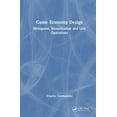 thumbnail image 1 of Game Economy Design: Metagame, Monetization and Live Operations, (Hardcover), 1 of 1