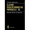 thumbnail image 1 of Game Equilibrium Models II: Methods, Morals, and Markets, (Paperback), 1 of 1