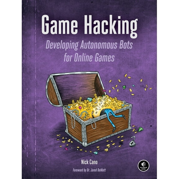 Game Hacking : Developing Autonomous Bots for Online Games (Paperback)
