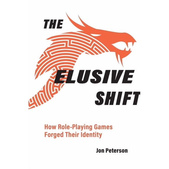 Game Histories The Elusive Shift: How Role-Playing Games Forged Their Identity, (Paperback)