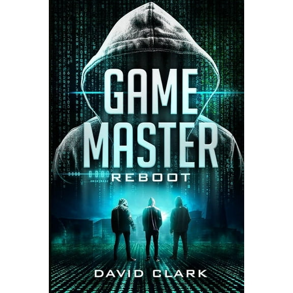 Game Master: Game Master: Reboot (Game Master Book Three) (Series #3) (Paperback)