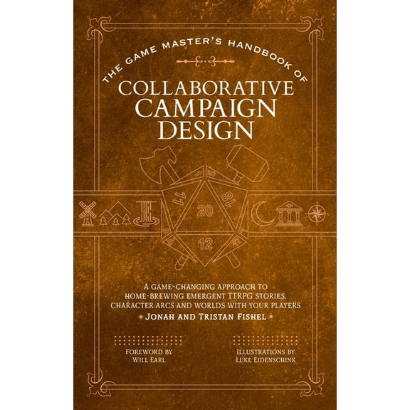 Game Master The Game Master's Handbook of Collaborative Campaign Design: A Game-Changing Approach to Homebrewing Emergent Ttrpg, (Paperback)