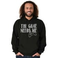 thumbnail image 1 of Game Needs Me PC Gamer Nerdy Geeky Unisex Plus Fleece Graphic Hoodie Brisco Brands 2X, 1 of 5
