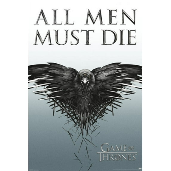 Game Of Thrones Die All Men Must Die Laminated Poster (24 x 36)