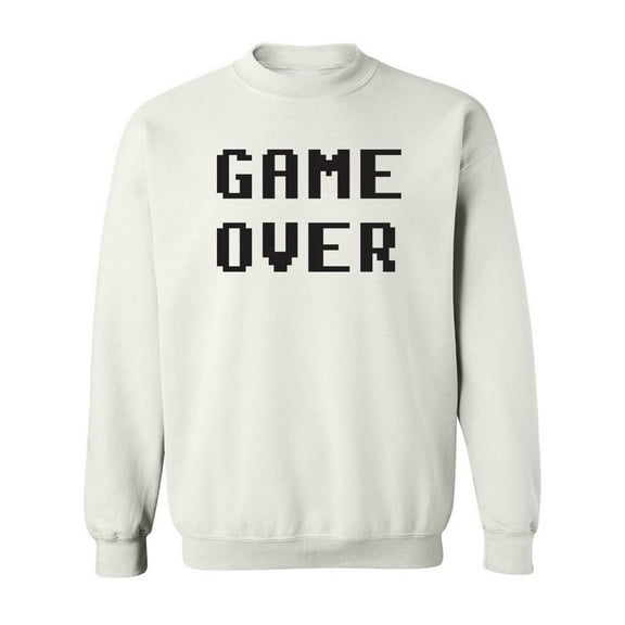 Game Over Quote Sweatshirt Men -Image by Shutterstock, Male x-Large