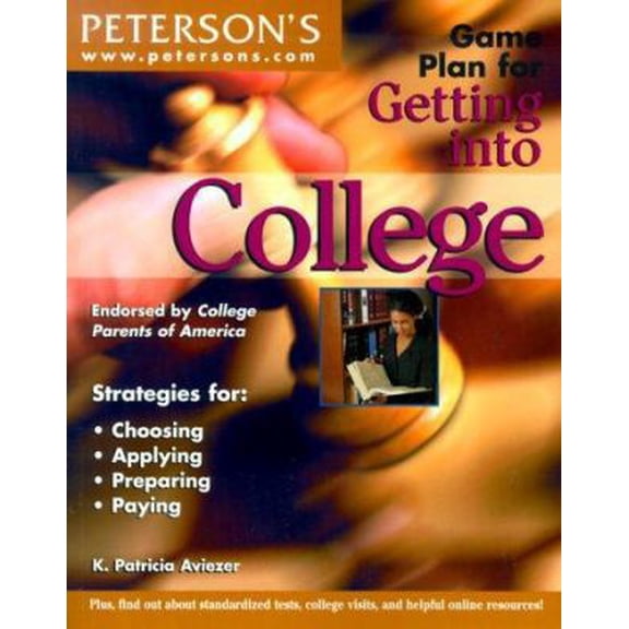 Pre-Owned Peterson's Game Plan for Getting into College (Paperback) 0768903904 9780768903904