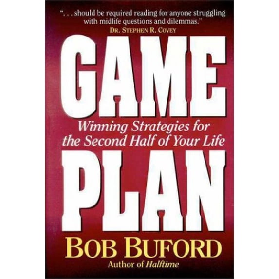 Pre-Owned Game Plan: Winning Strategies for the Second Half of Your Life (Hardcover) 0310212057 9780310212058
