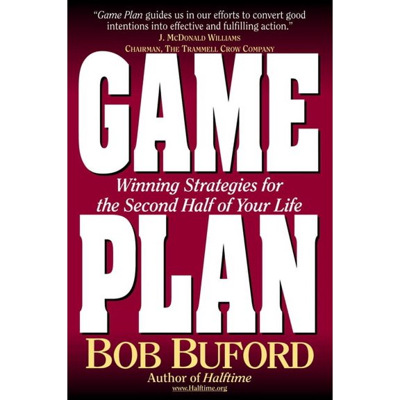 Game Plan: Winning Strategies for the Second Half of Your Life, (Paperback)
