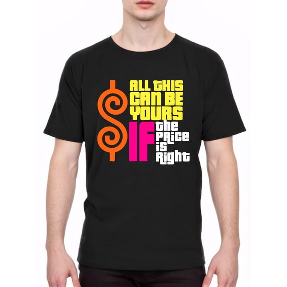 Game Show Fan All This Can Be Yours If The Price Is Right T-Shirt