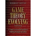 thumbnail image 1 of Pre-Owned Game Theory Evolving: A Problem-Centered Introduction to Modeling Strategic Interaction - Second Edition (Paperback) 0691140510 9780691140513, 1 of 1