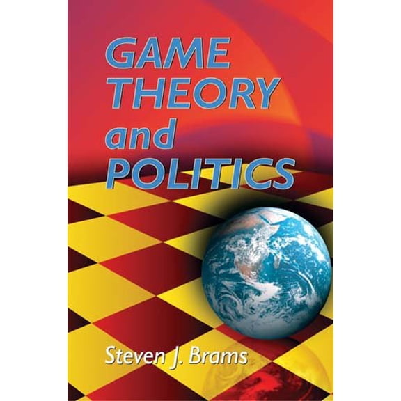 Pre-Owned Game Theory and Politics (Paperback) 0486434974 9780486434971