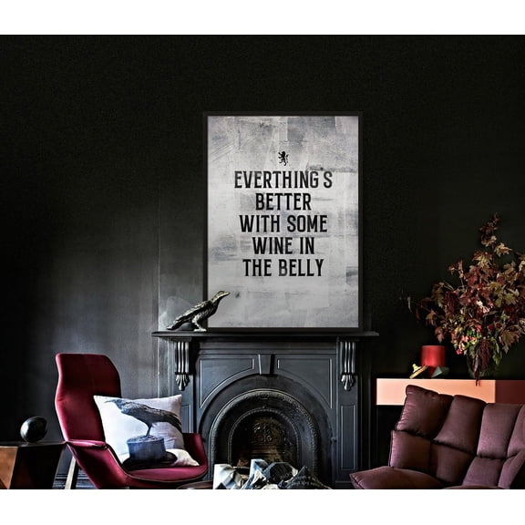 Game Of Thrones - Wall Art Print, Everything'S Better With Some Wine In The Belly - Light - Tyrion Lannister Quote - Got Wall Decor Wall Art, Modern Wall Decor, 8x12 UNFRAMED