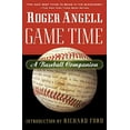 thumbnail image 1 of Pre-Owned Game Time: A Baseball Companion (Paperback) 0156013878 9780156013871, 1 of 1