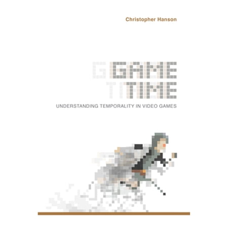Pre-Owned Game Time: Understanding Temporality in Video Games (Hardcover 9780253032782) by Christopher Hanson