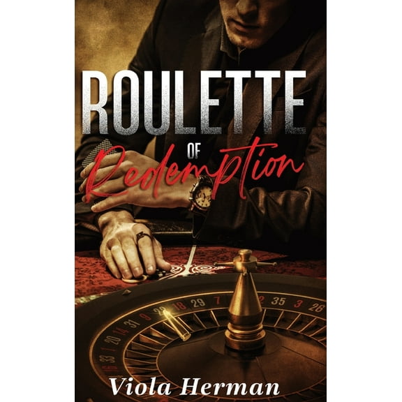 Game We Play Roulette of Redemption, Book 2, (Hardcover)
