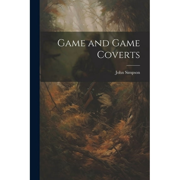 Game and Game Coverts (Paperback)