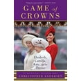 thumbnail image 1 of Pre-Owned Game of Crowns: Elizabeth, Camilla, Kate, and the Throne, 9781476743967, 1476743967, Paperback, Reprint edition, 1 of 1