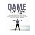 thumbnail image 1 of Game of Life: The Ultimate Guide to Living The Life You Want, Discover the Secrets and Useful Tips on How You Can Live T, (Paperback), 1 of 1