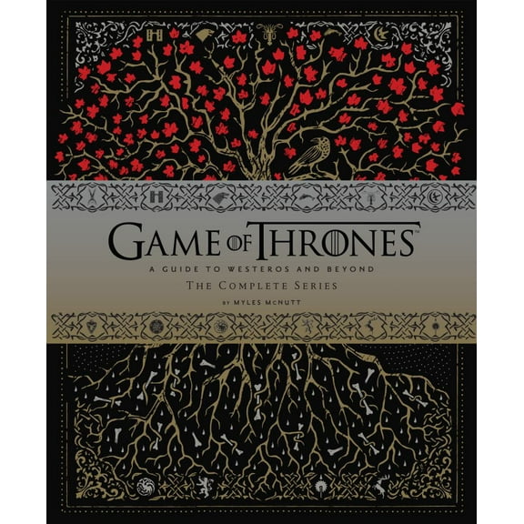 Game of Thrones: A Guide to Westeros and Beyond: the Complete Series(Gift for Game of Thrones Fan) (Hardcover)
