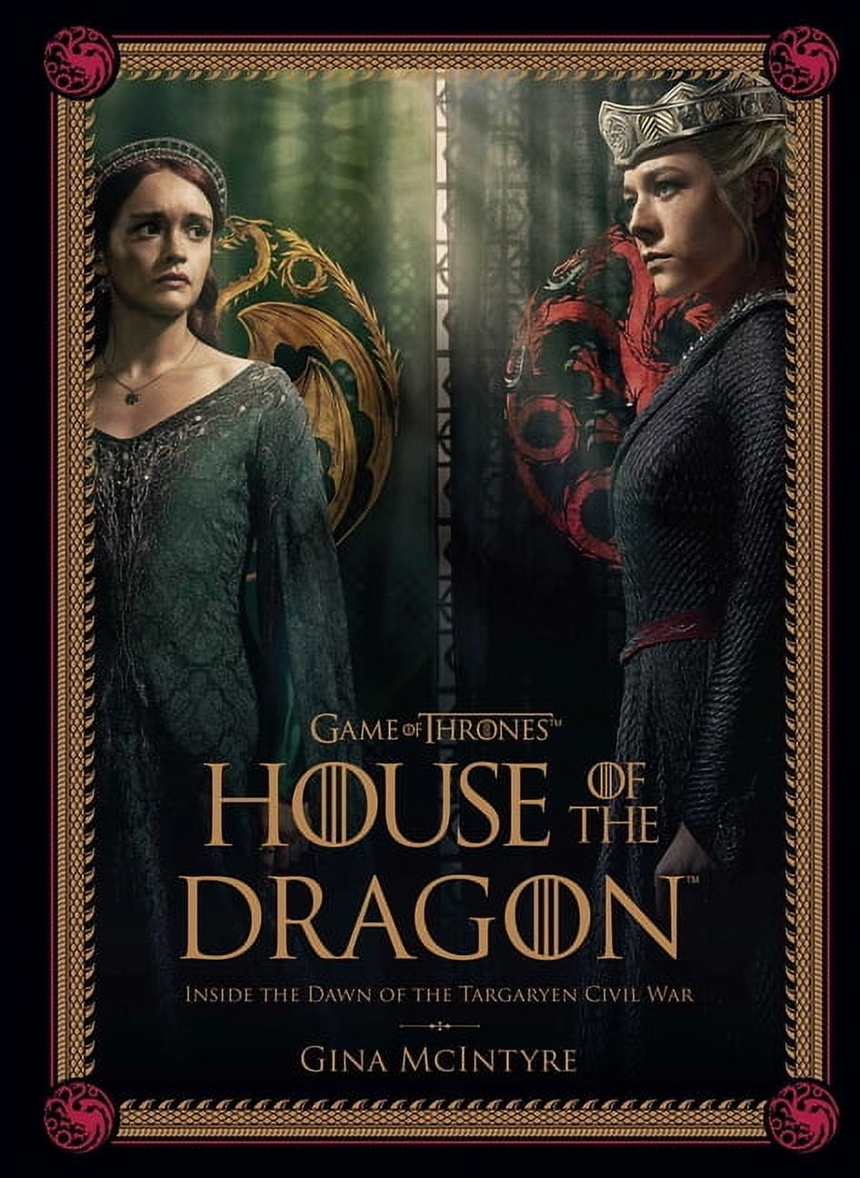 Game of Thrones: House of the Dragon [Season 2]: Inside the Dawn of the Targaryen Civil War, (Hardcover)
