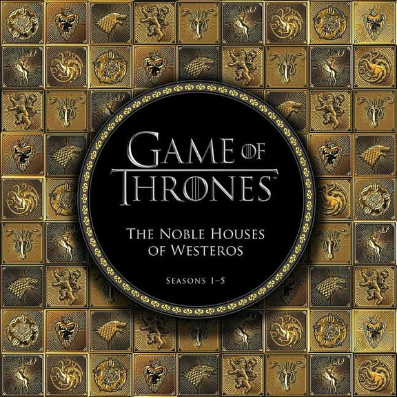 Game of Thrones: The Noble Houses of Westeros: Seasons 1-5 (Hardcover)