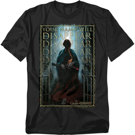 Game of Thrones T-Shirt Your Name Will Disappear Unisex Graphic Tee For Men & Women