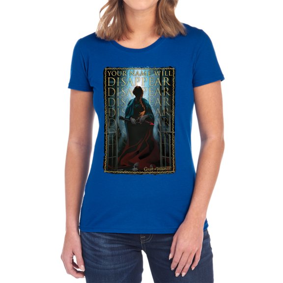 Game of Thrones Your Name Will Disappear Women's T Shirt,Royal, Large