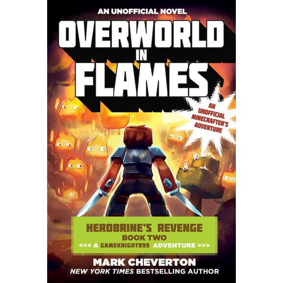 Gameknight999 Series: Overworld in Flames : Herobrine?s Revenge Book Two (A Gameknight999 Adventure): An Unofficial Minecrafter?s Adventure (Paperback)
