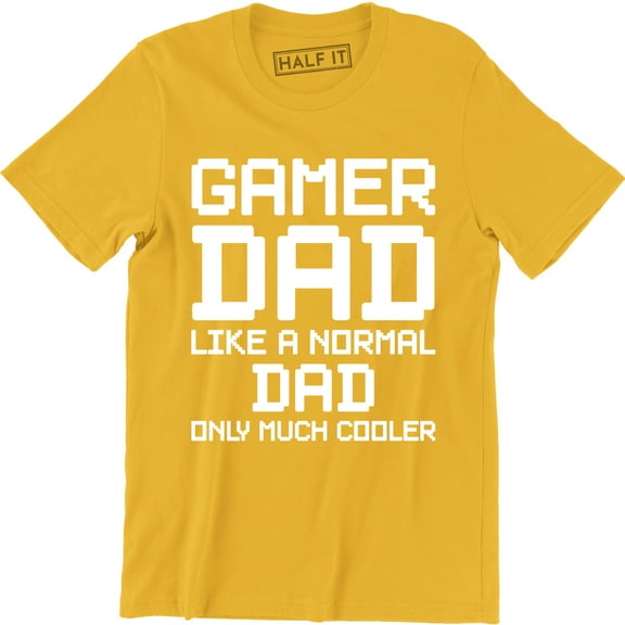 Gamer Dad Like A Normal Dad Only Much Cooler - Funny Video Game Men's Tee Shirt