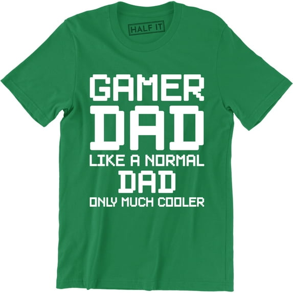 Gamer Dad Like A Normal Dad Only Much Cooler - Funny Video Game Men's Tee Shirt