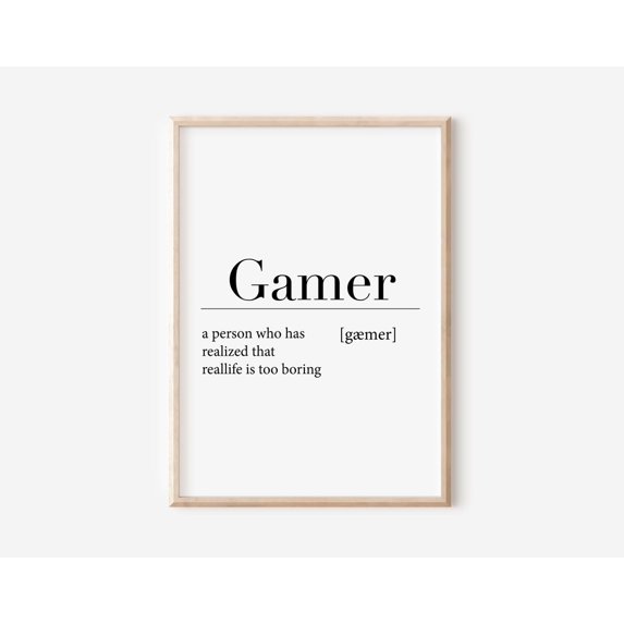 Gamer Definition, Definition Poster, Gamers Posters, Definition Print ...