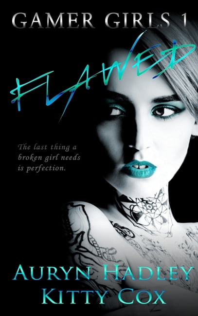 Gamer Girls Flawed, Book 1, (Hardcover)