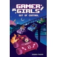 thumbnail image 1 of Gamer Girls Gamer Girls: Out of Control: Volume 3, (Hardcover), 1 of 1