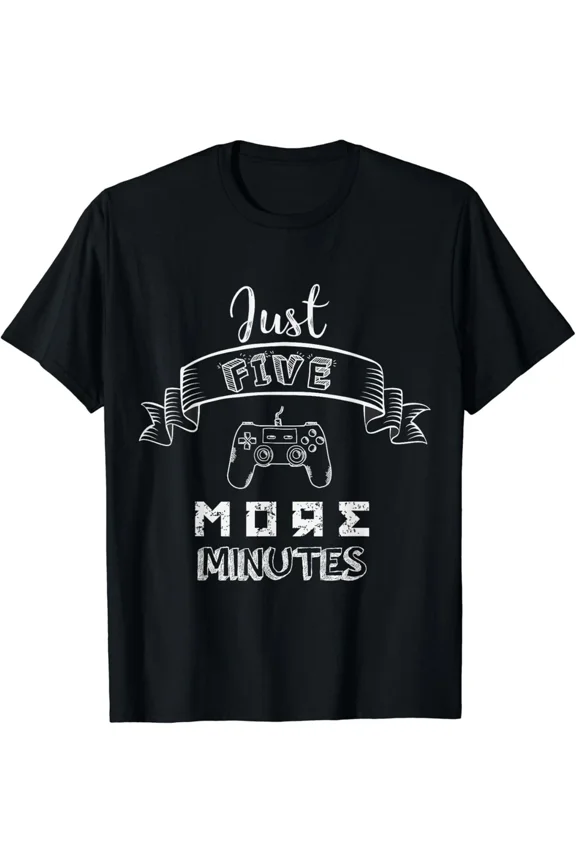 Gamer Just Five More Minutes Controller Funny Gaming Video Nerd Unisex T-Shirt, S-5XL