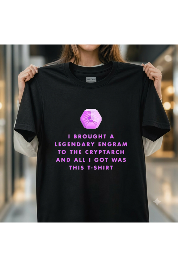 Gamer Legendary Engrams To The Cryptarch Sci Fi Looter Shooter Unisex T-Shirt, up to size 5XL