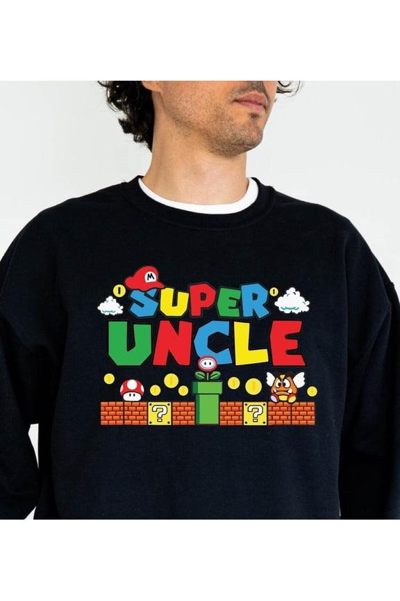 Gamer Super Uncle Sweatshirt: Uncle All Size S-5Xl Sweatshirt All Size S-5XL