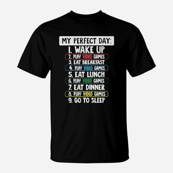 Gamer Tshirt Perfect Day Holiday For Gaming TShirt