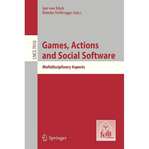 Games, Actions, and Social Software: Multidisciplinary Aspects, (Paperback)
