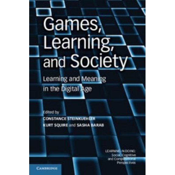 Pre-Owned Games, Learning, and Society : Learning and Meaning in the Digital Age (Paperback) 9780521144520