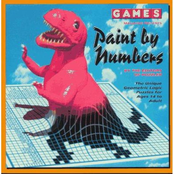 Pre-Owned Games Magazine Presents Paint by Numbers (The Unique Geometric Logic Puzzles for Ages 14 to Adult) (Paperback) 0812923847 9780812923841