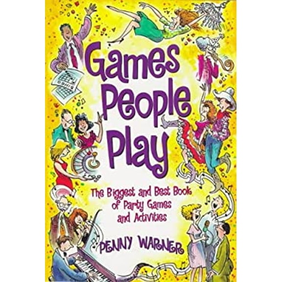 Pre-Owned Games People Play: The Biggest and Best Book of Party Games and Activities (Paperback) 0881663042 9780881663044