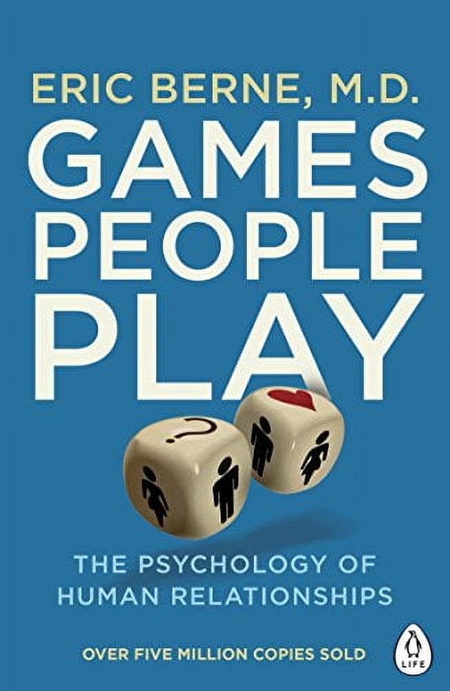 Games People Play Eric Berne (Paperback)