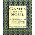 thumbnail image 1 of Pre-Owned Games for the Soul: 40 Playful Ways to Find Fun and Fullfillment in a Stressful World (Paperback) 0786883316 9780786883318, 1 of 1