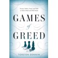 thumbnail image 1 of Games of Greed: Excess, Hubris, Fraud, and Theft on Main Street and Wall Street (Paperback), 1 of 1