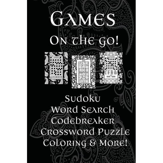 Games On The Go!: Sudoku, Word Search, Codebreaker, Crossword Puzzle, Coloring & More! (Paperback)