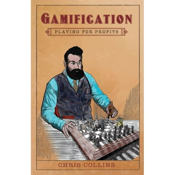 Gamification: Playing for Profits, (Paperback)