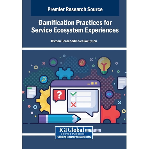 Gamification Practices for Service Ecosystem Experiences, (Paperback)